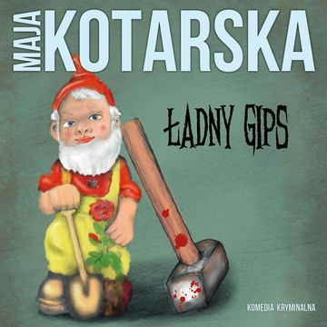 Ładny gips audiobook, Maja Kotarska