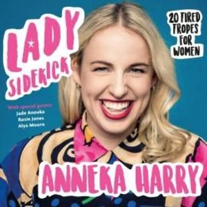 Lady Sidekick, Anneka Harry