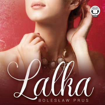 Lalka audiobook, Bolesław Prus