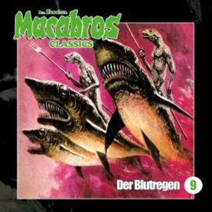 Macabros - Classics, Folge 9: Der Blutregen, Dan Shocker