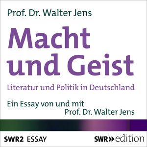 Macht und Geist, Walter Jens