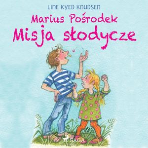 Marius Pośrodek – Misja słodycze, Line Kyed Knudsen