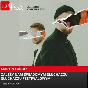 Martin Lange: Zależy nam na świadomym słuchaczu, słuchaczu festiwalowym, Dziennik Gazeta Prawna
