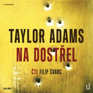 Na dostřel, Taylor Adams