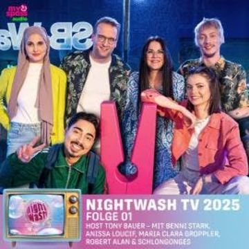 NightWash, Folge 1: NightWash TV 2025 audiobook, Anissa Loucif, Benni Stark, Maria Clara Groppler, Robert Alan, Schlongonges, Tony Bauer