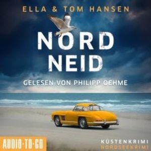 Nordneid - Inselpolizei Amrum-Föhr, Band 14 (ungekürzt), Ella Hansen, Tom Hansen