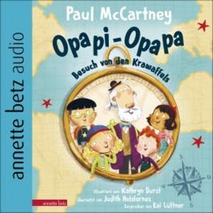 Opapi-Opapa - Besuch von den Krawaffels (Opapi-Opapa, Bd. 1), Paul McCartney