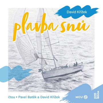 Plavba snů audiobook, David Křížek