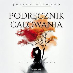 Podręcznik całowania, Julian Ejsmond