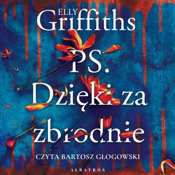 P.S. Dzięki za zbrodnie audiobook, Elly Griffiths