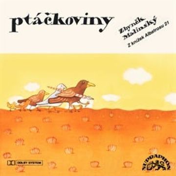 Ptáčkoviny audiobook, Zbyněk Malinský