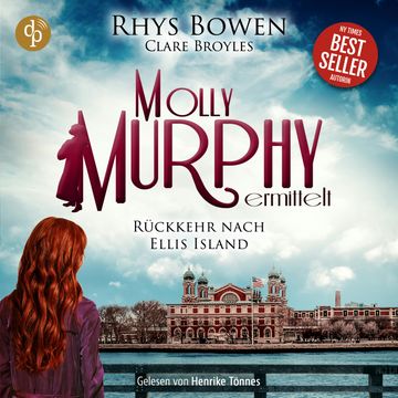 Rückkehr nach Ellis Island | Cosy Crime Hörbuch - Molly Murphy ermittelt-Reihe, Band 18 (Ungekürzt) audiobook, Clare Broyles, Rhys Bowen