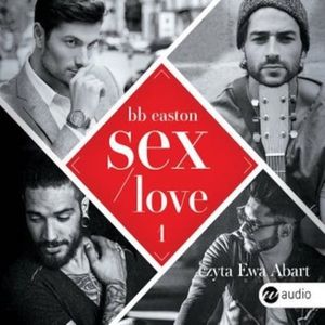 Sex/Love, BB Easton
