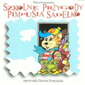 Szkolne przygody Pimpusia Sadełko, Maria Konopnicka