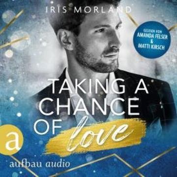 Taking a chance of Love - Die Younger's Family Saga, Band 2 (Ungekürzt) audiobook, Iris Morland