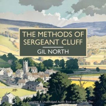 The Methods of Sergeant Cluff audiobook, Gil North