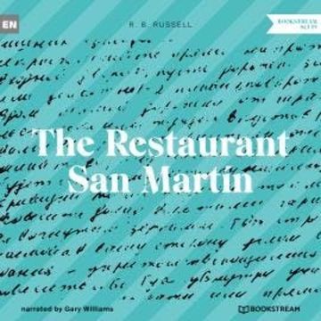 The Restaurant San Martín (Unabridged) audiobook, R. B. Russell