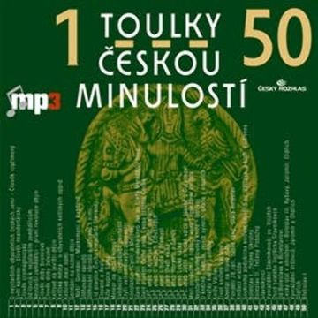 Toulky českou minulostí 1 - 50 audiobook, Josef Veselý