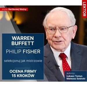 Warren Buffett i Philip Fisher. Selekcjonuj jak mistrzowie. Ocena firmy 15 kroków, Mateusz Sawicki