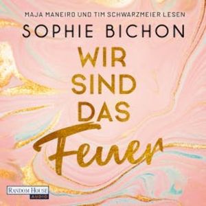 Wir sind das Feuer, Sophie Bichon