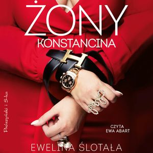 Żony Konstancina, Ewelina Ślotała