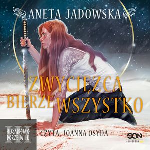 Zwycięzca bierze wszystko, Aneta Jadowska