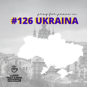 #126 - Ukraina! audiobook, NAAB.pl	Adam Borodo