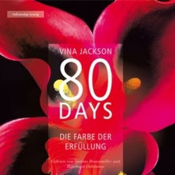 80 Days - Die Farbe der Erfüllung audiobook, Vina Jackson