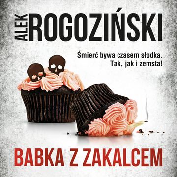 Babka z zakalcem audiobook, Alek Rogoziński