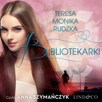 Bibliotekarki audiobook, Teresa Monika Rudzka
