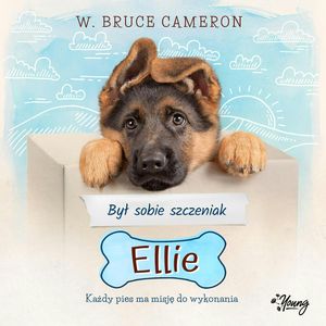 Był sobie szczeniak – Ellie, W. Bruce Cameron