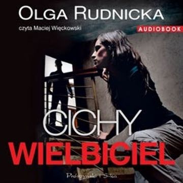 Cichy wielbiciel audiobook, Olga Rudnicka