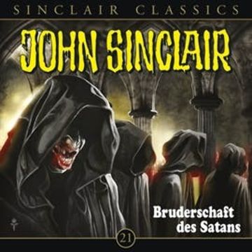 Bruderschaft des Satans (John Sinclair Classics 21) audiobook, Jason Dark