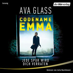Codename Emma - Jede Spur wird dich verraten, Ava Glass