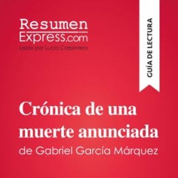 Crónica de una muerte anunciada de Gabriel García Márquez (Guía de lectura) audiobook, ResumenExpress