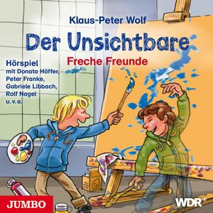 Der Unsichtbare. Freche Freunde, Klaus-Peter Wolf