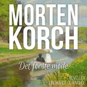 Det første møde, Morten Korch