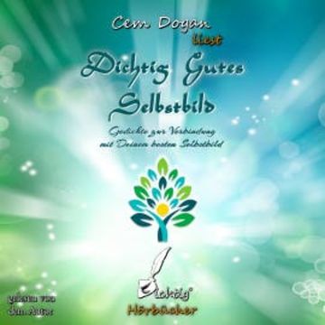 Dichtig Gutes Selbstbild audiobook, Cem Dogan