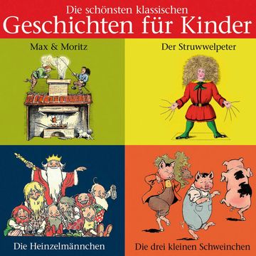 Die schönsten klassischen Geschichten für Kinder audiobook, Heinrich Hoffmann