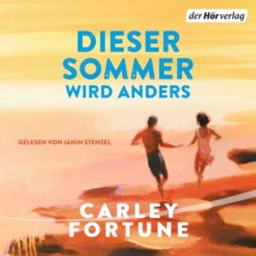 Dieser Sommer wird anders audiobook, Carley Fortune