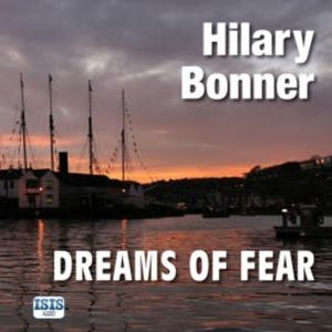 Dreams of Fear, Hilary Bonner