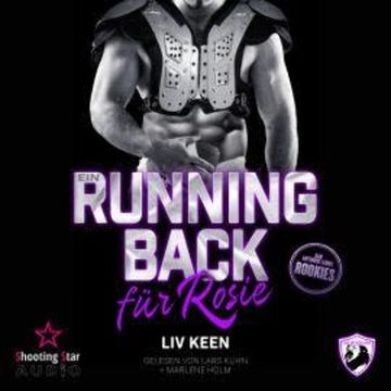 Ein Running Back für Rosie - San Antonio Lions Rookies, Band 4 (ungekürzt) audiobook, Liv Keen