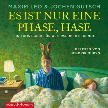 Es ist nur eine Phase, Hase audiobook, Maxim Leo