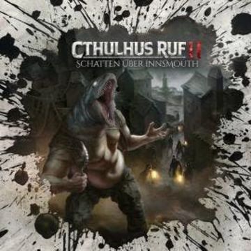 Holy Horror, Folge 33: Cthulhus Ruf 11 - Schatten über Innsmouth audiobook, Dirk Jürgensen, Lukas Jötten
