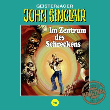Im Zentrum des Schreckens (John Sinclair - Tonstudio Braun 70) audiobook, Jason Dark