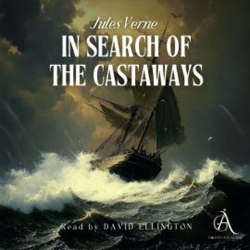 In Search of the Castaways - Audiobook audiobook, Jules Verne