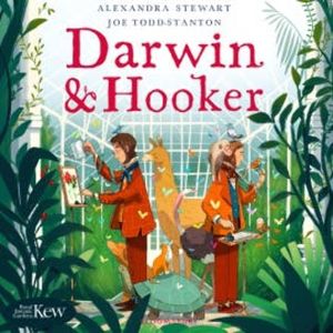 Kew: Darwin and Hooker, Alexandra Stewart
