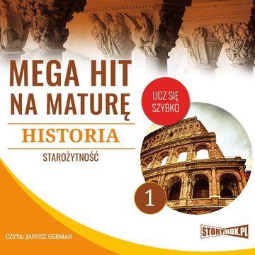 Mega hit na maturę. Historia 1. Starożytność audiobook, Krzysztof Pogorzelski