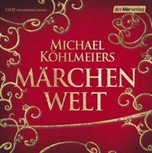 Michael Köhlmeiers Märchenwelt, Michael Köhlmeier
