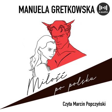 Miłość po polsku audiobook, Manuela Gretkowska